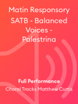 Matin Responsory SATB - Balanced Voices - Palestrina