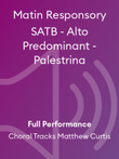 Matin Responsory SATB - Alto Predominant - Palestrina