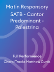 Matin Responsory SATB - Cantor Predominant - Palestrina