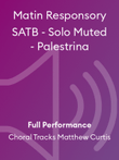 Matin Responsory SATB - Solo Muted - Palestrina