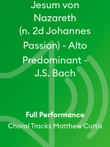 Jesum von Nazareth (n. 2d Johannes Passion) - Alto Predominant - J.S. Bach