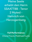 Meine Seele erhebt den Herrn SSAATTBB - Tenor 2 Muted - Heinrich von Herzogenberg
