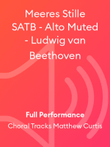 Meeres Stille SATB - Alto Muted - Ludwig van Beethoven