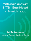 Mitte manum tuam SATB - Bass Muted - Heinrich Isaac
