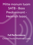 Mitte manum tuam SATB - Bass Predominant - Heinrich Isaac