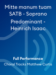 Mitte manum tuam SATB - Soprano Predominant - Heinrich Isaac