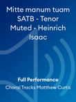 Mitte manum tuam SATB - Tenor Muted - Heinrich Isaac