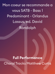 Mon coeur se recommande a vous SATB - Bass 1 Predominant - Orlandus Lassus, ed. David Randolph