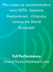 Mon coeur se recommande a vous SATB - Soprano Predominant - Orlandus Lassus, ed. David Randolph