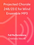 Projected Chorale 248/23 E for Wind Ensemble MP3