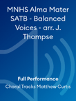 MNHS Alma Mater SATB - Balanced Voices - arr. J. Thompse