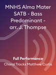 MNHS Alma Mater SATB - Bass Predominant - arr. J. Thompse
