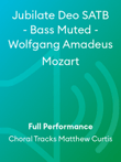 Jubilate Deo SATB - Bass Muted - Wolfgang Amadeus Mozart