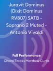 Juravit Dominus (Dixit Dominus RV807) SATB - Soprano 2 Muted - Antonio Vivaldi