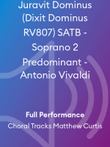 Juravit Dominus (Dixit Dominus RV807) SATB - Soprano 2 Predominant - Antonio Vivaldi