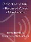Kasar Mie La Gaji - Balanced Voices - Alberto Grau