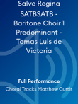 Salve Regina SATBSATB - Baritone Choir 1 Predominant - Tomas Luis de Victoria