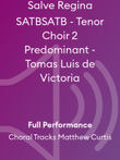 Salve Regina SATBSATB - Tenor Choir 2 Predominant - Tomas Luis de Victoria