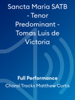Sancta Maria SATB - Tenor Predominant - Tomas Luis de Victoria