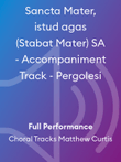 Sancta Mater, istud agas (Stabat Mater) SA - Accompaniment Track - Pergolesi