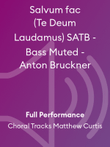 Salvum fac (Te Deum Laudamus) SATB - Bass Muted - Anton Bruckner