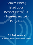 Sancta Mater, istud agas (Stabat Mater) SA - Soprano muted - Pergolesi