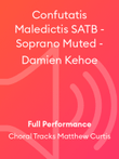 Confutatis Maledictis SATB - Soprano Muted - Damien Kehoe