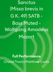 Sanctus (Missa brevis in G K. 49) SATB - Bass Muted - Wolfgang Amadeus Mozart
