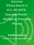 Sanctus (Missa brevis in G K. 49) SATB - Soprano Muted - Wolfgang Amadeus Mozart