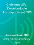 Christmas Gift - Downloadable Accompaniment MP3
