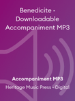 Benedicite - Downloadable Accompaniment MP3