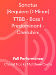 Sanctus (Requiem D Minor) TTBB - Bass 1 Predominant - Cherubini