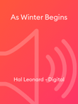 As Winter Begins - SATB