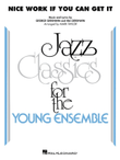 Nice Work If You Can Get It (arr. Mark Taylor)
