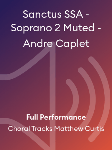 Sanctus SSA - Soprano 2 Muted - Andre Caplet