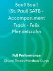 Saul! Saul! (St. Paul) SATB - Accompaniment Track - Felix Mendelssohn