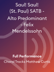 Saul! Saul! (St. Paul) SATB - Alto Predominant - Felix Mendelssohn