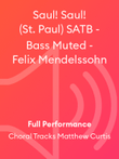Saul! Saul! (St. Paul) SATB - Bass Muted - Felix Mendelssohn