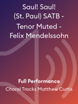 Saul! Saul! (St. Paul) SATB - Tenor Muted - Felix Mendelssohn
