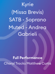 Kyrie (Missa Brevis) SATB - Soprano Muted - Andrea Gabrieli