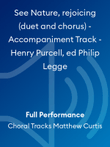 See Nature, rejoicing (duet and chorus) - Accompaniment Track - Henry Purcell, ed Philip Legge