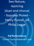 See Nature, rejoicing (duet and chorus) - Soprano Muted - Henry Purcell, ed Philip Legge