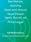 See Nature, rejoicing (duet and chorus) - Tenor Muted - Henry Purcell, ed Philip Legge