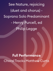 See Nature, rejoicing (duet and chorus) - Soprano Solo Predominant - Henry Purcell, ed Philip Legge