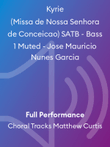 Kyrie (Missa de Nossa Senhora de Conceicao) SATB - Bass 1 Muted - Jose Mauricio Nunes Garcia