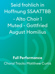 Seid frohlich in Hoffnung SSAATTBB - Alto Choir 1 Muted - Gottfried August Homilius