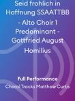 Seid frohlich in Hoffnung SSAATTBB - Alto Choir 1 Predominant - Gottfried August Homilius