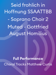 Seid frohlich in Hoffnung SSAATTBB - Soprano Choir 2 Muted - Gottfried August Homilius