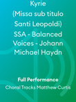 Kyrie (Missa sub titulo Santi Leopoldi) SSA - Balanced Voices - Johann Michael Haydn