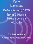 Kyrie (Officium Defunctorum) SATB - Tenor 2 Muted - Tomas Luis de Victoria